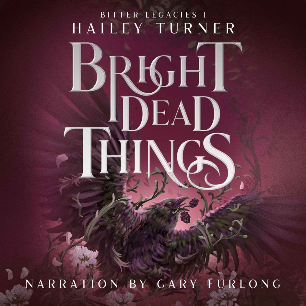 Bright Dead Things by Hailey Turner Audiobook